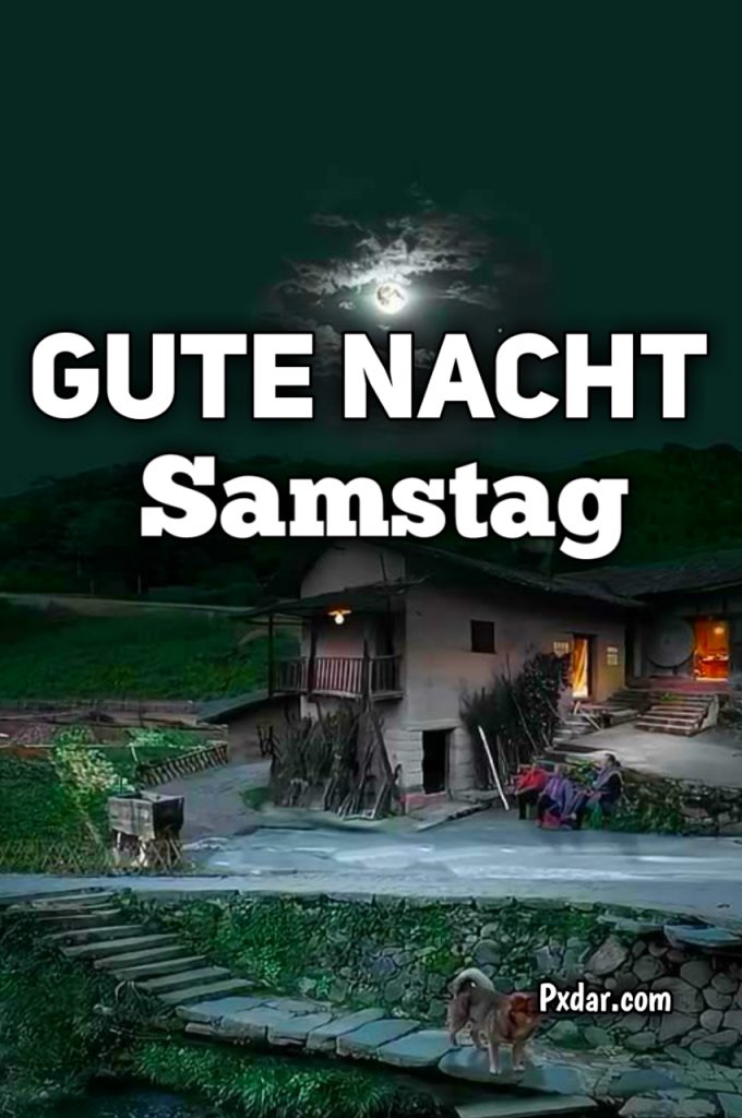 Schönen Samstag Abend Und Eine Gute Nacht