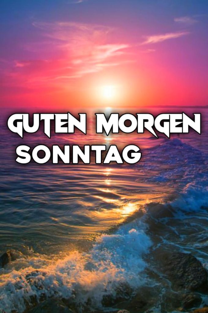 Sonntag Guten Morgen Bilder