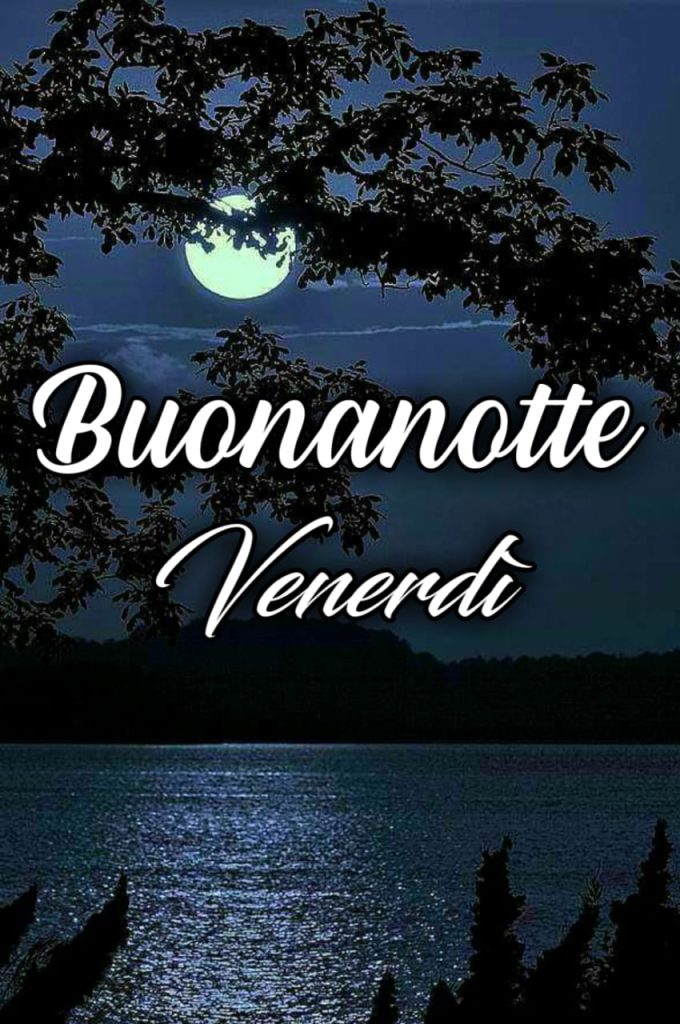 Venerdì Sera Buonanotte