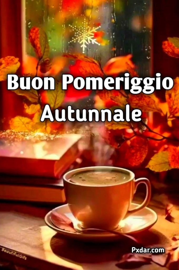 Buon Pomeriggio Autunnale Immagini Nuove Gratis Per Whatsapp