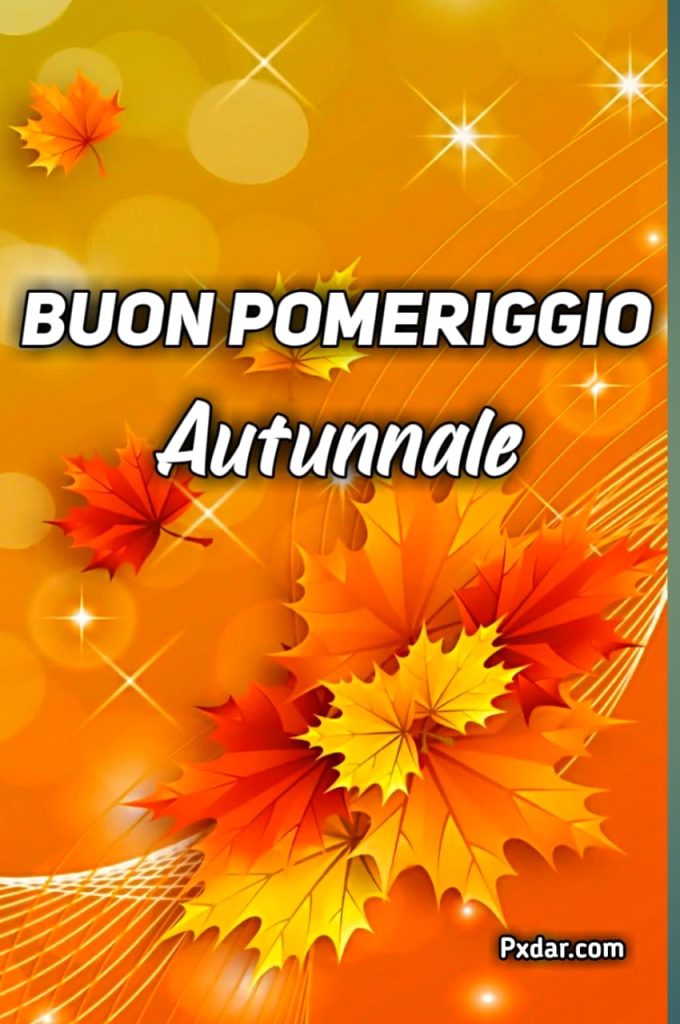 Buon Pomeriggio Autunnale Immagini Nuove Gratis Per Whatsapp