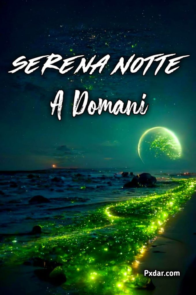 Buona Notte Serena A Domani