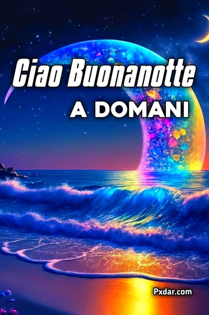 Buonanotte A Domani Mattina