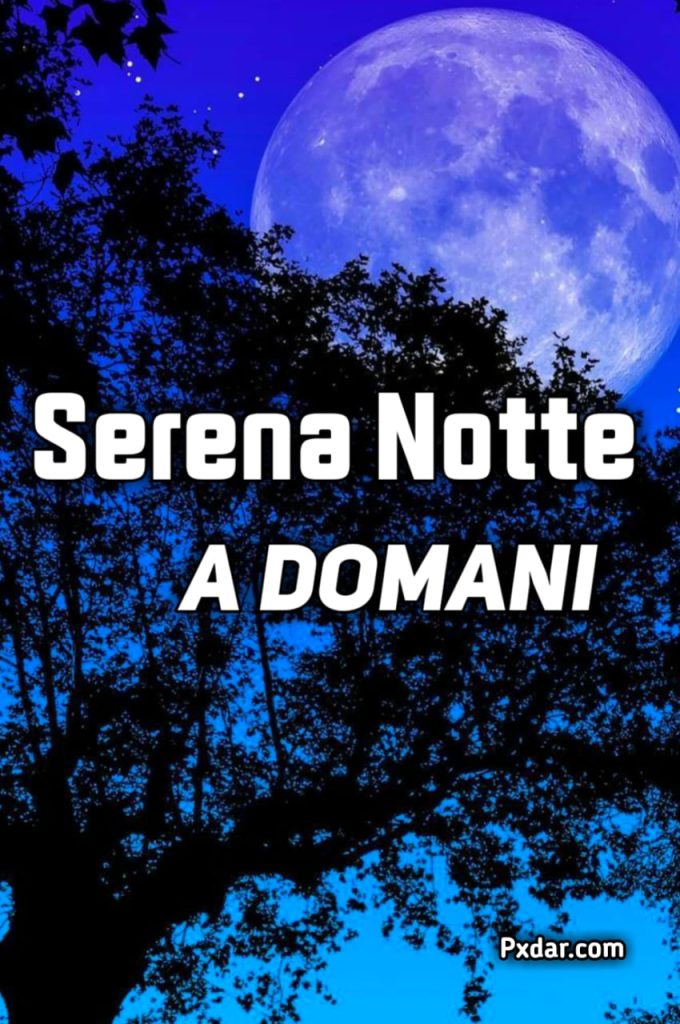 Buonanotte Serena Notte Immagini Nuove