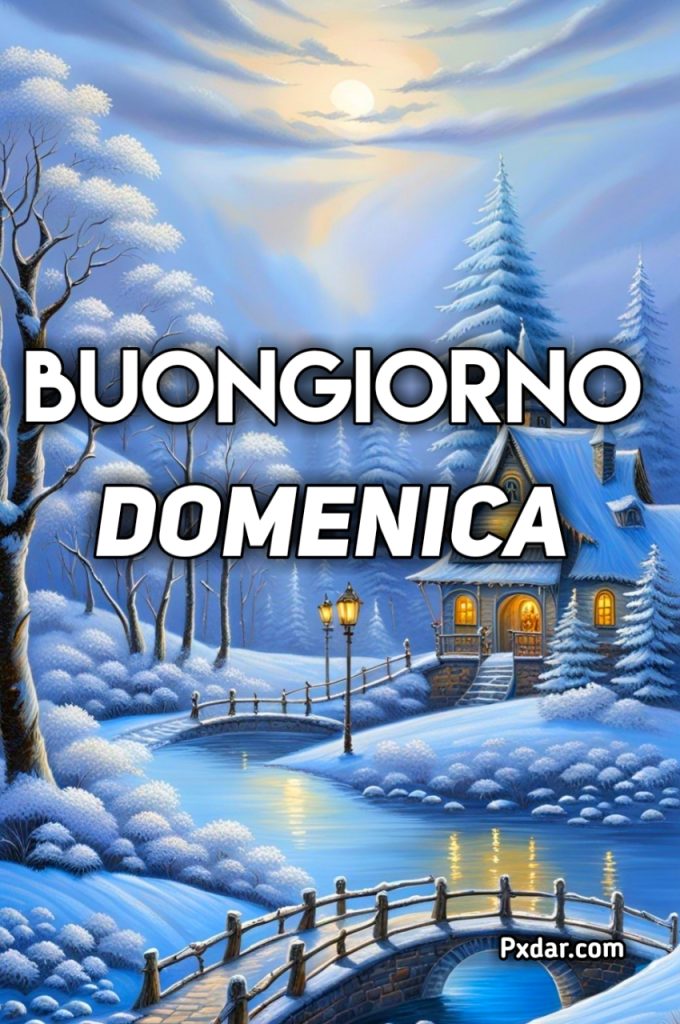 Buongiorno Buona Domenica Invernale