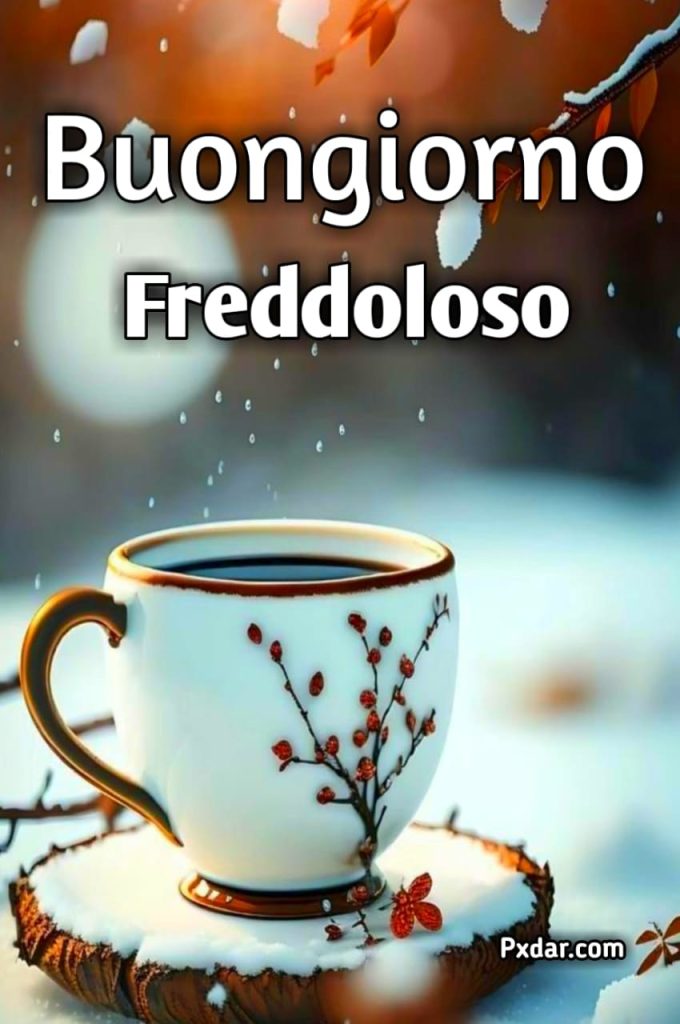 Buongiorno E Buon Sabato Freddoloso