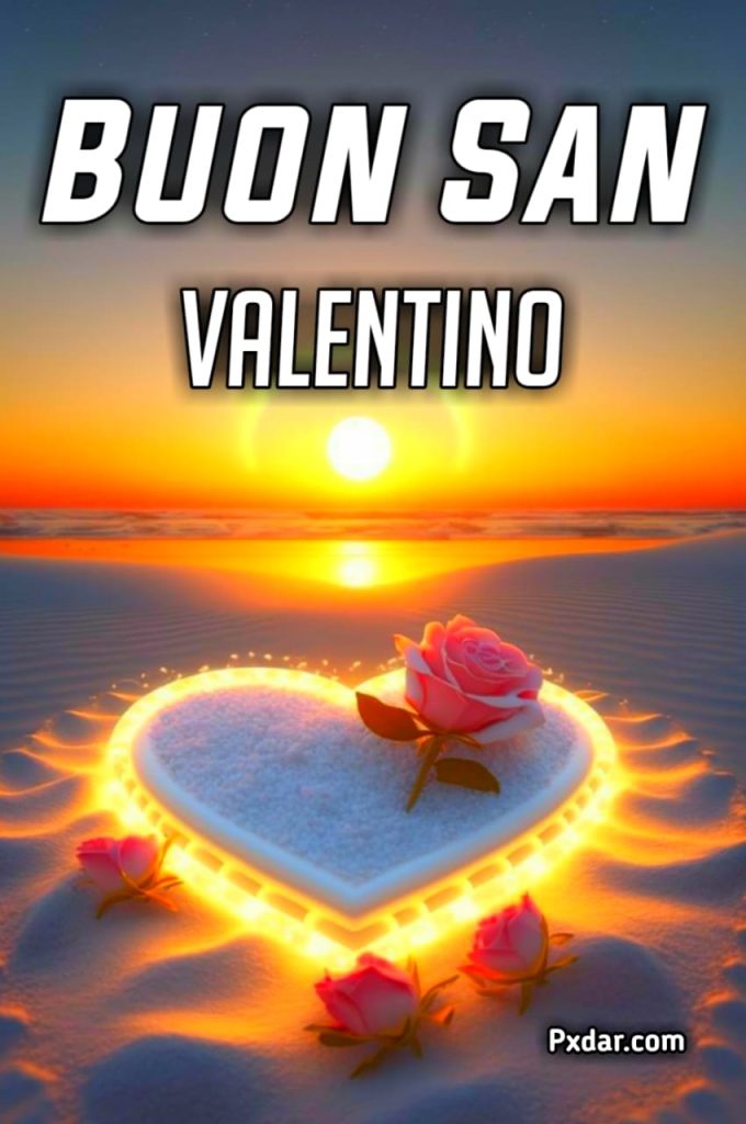 Buongiorno E Buon San Valentino A Tutti