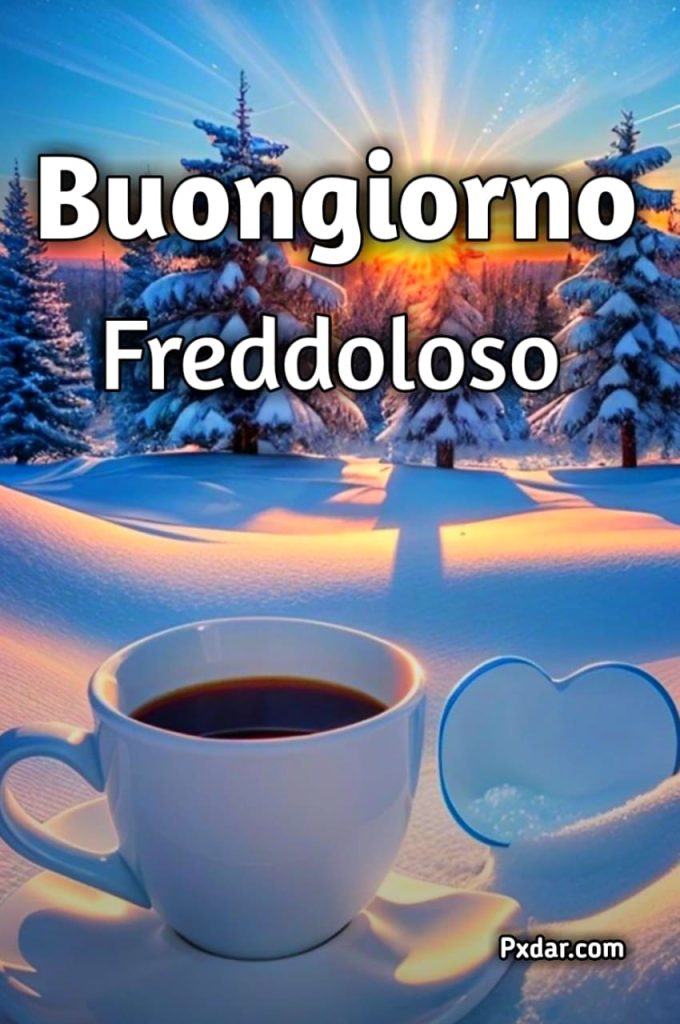 Buongiorno E Buon Venerdì Freddoloso