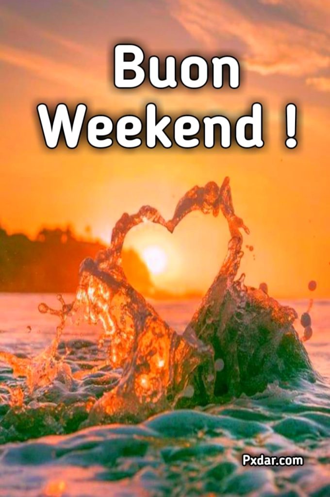 Buongiorno E Buon Weekend Gif