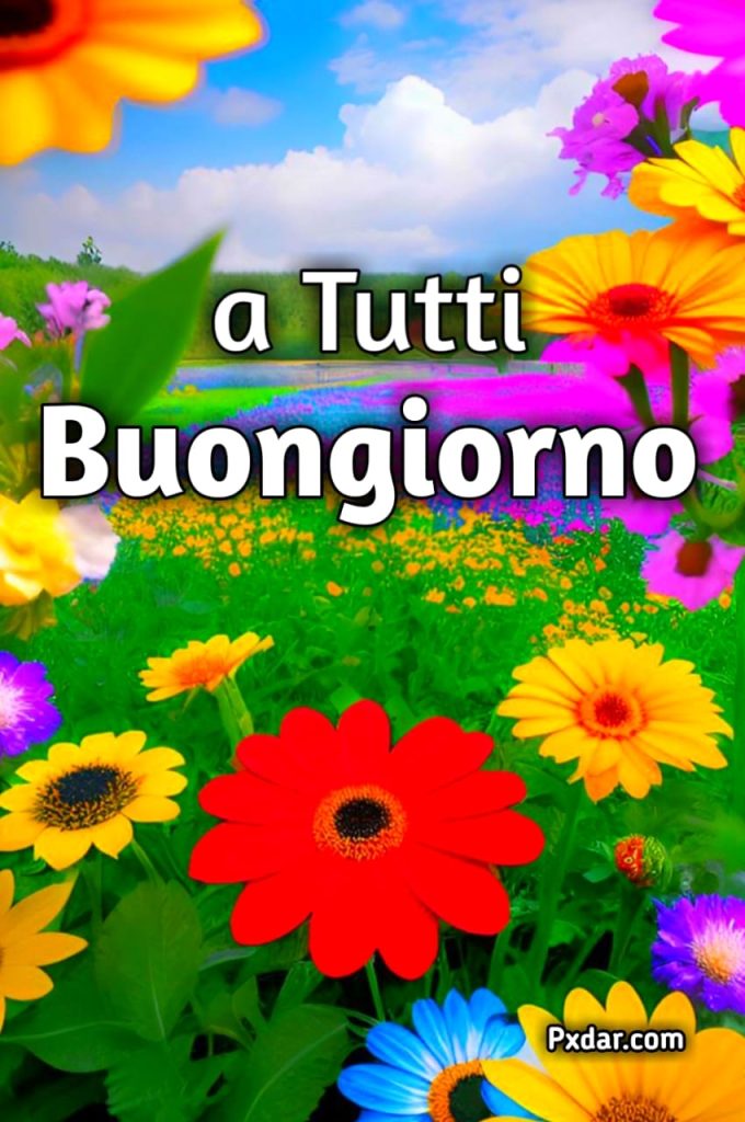 Buongiorno E Buona Giornata A Tutti