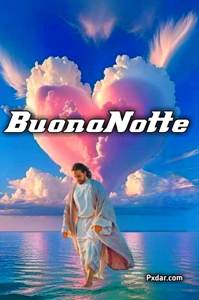 Gesù Pensaci Tu Buonanotte