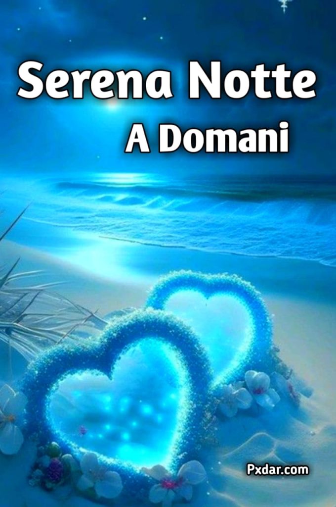 Immagini Bellissime Serena Notte A Domani