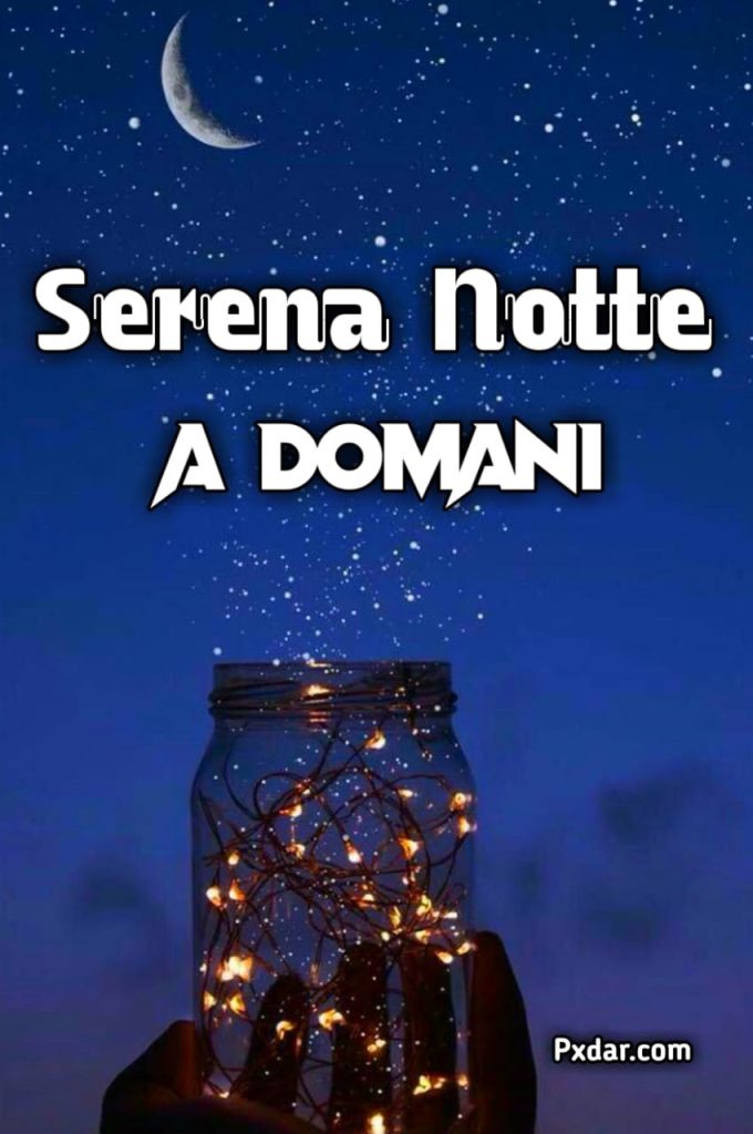 Notte Serena A Domani