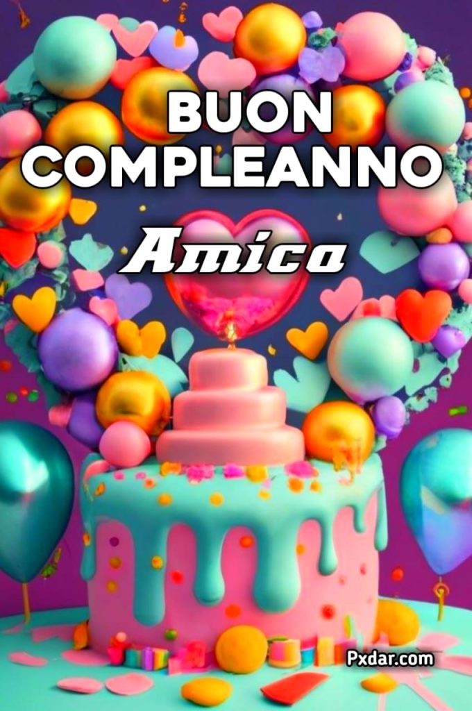 Auguri Buon Compleanno Amica