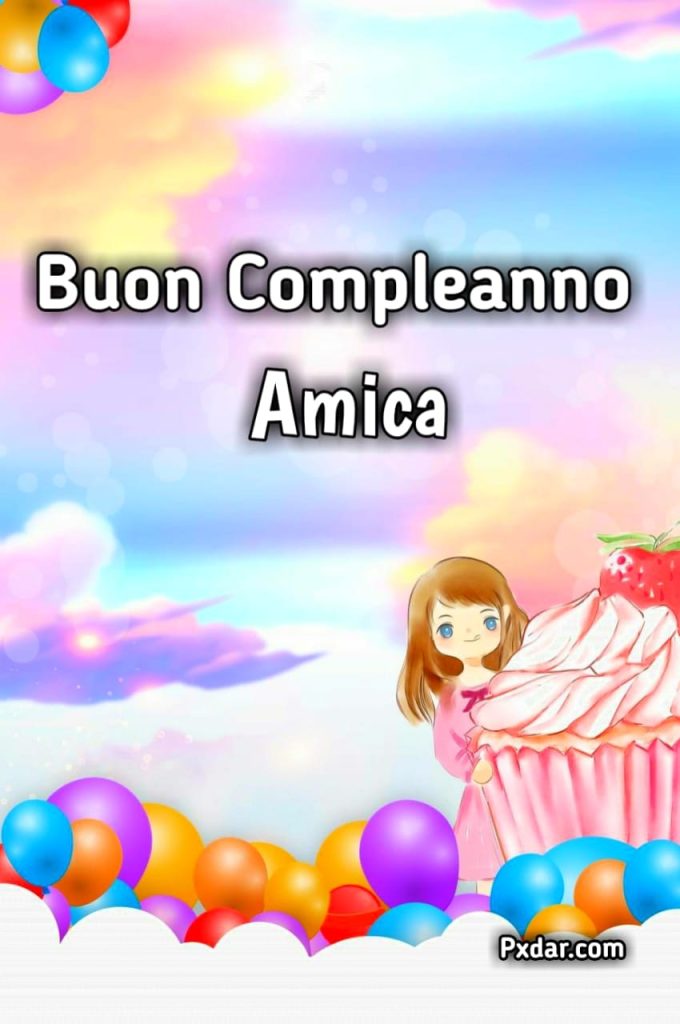 Auguri Di Buon Compleanno Amica Speciale