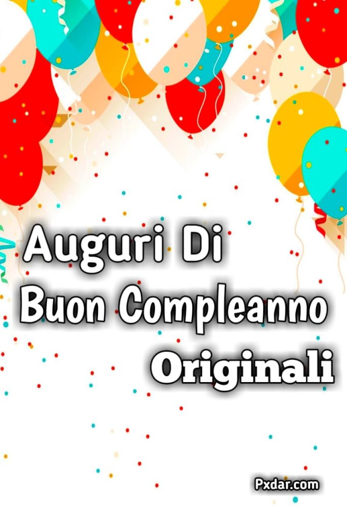 Auguri Di Buon Compleanno Originali Amica