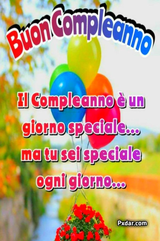 Auguri Di Buon Compleanno Speciali