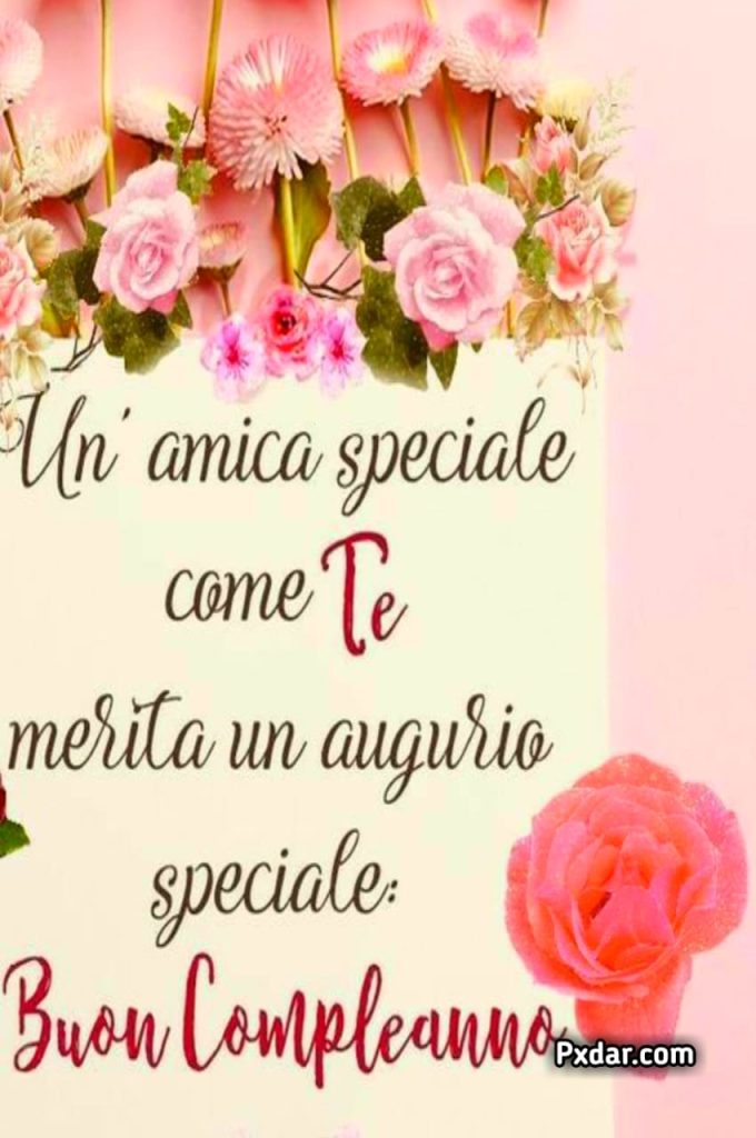 Buon Compleanno Amica Speciale