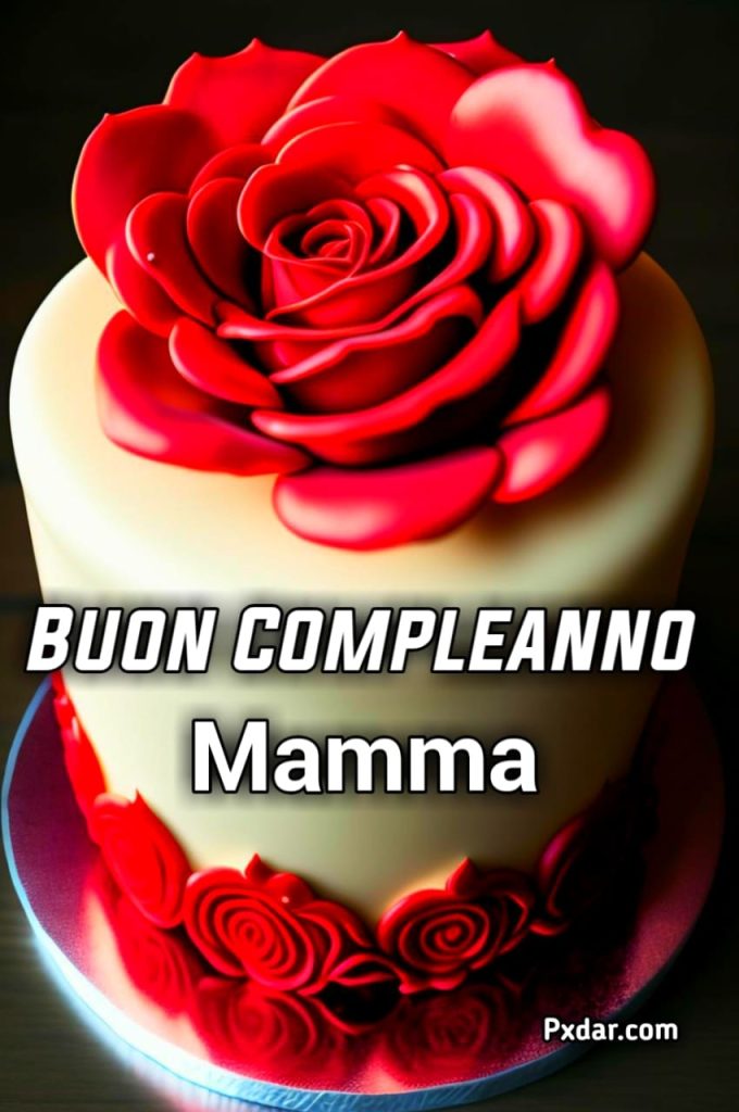 Buon Compleanno Mamma Whatsapp