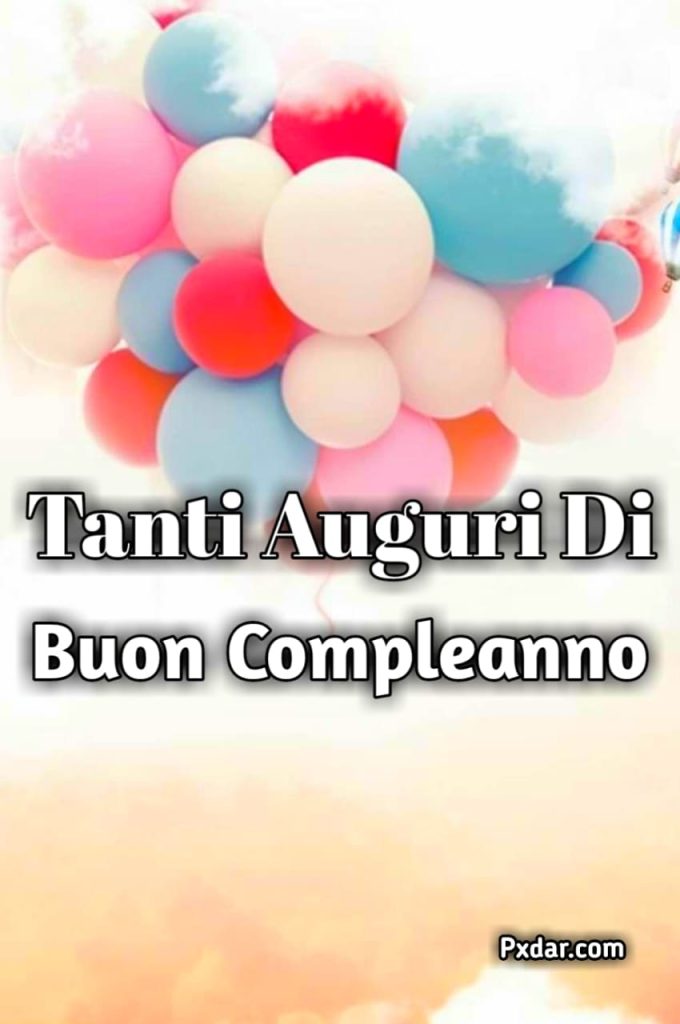 Buongiorno E Tanti Auguri Di Buon Compleanno