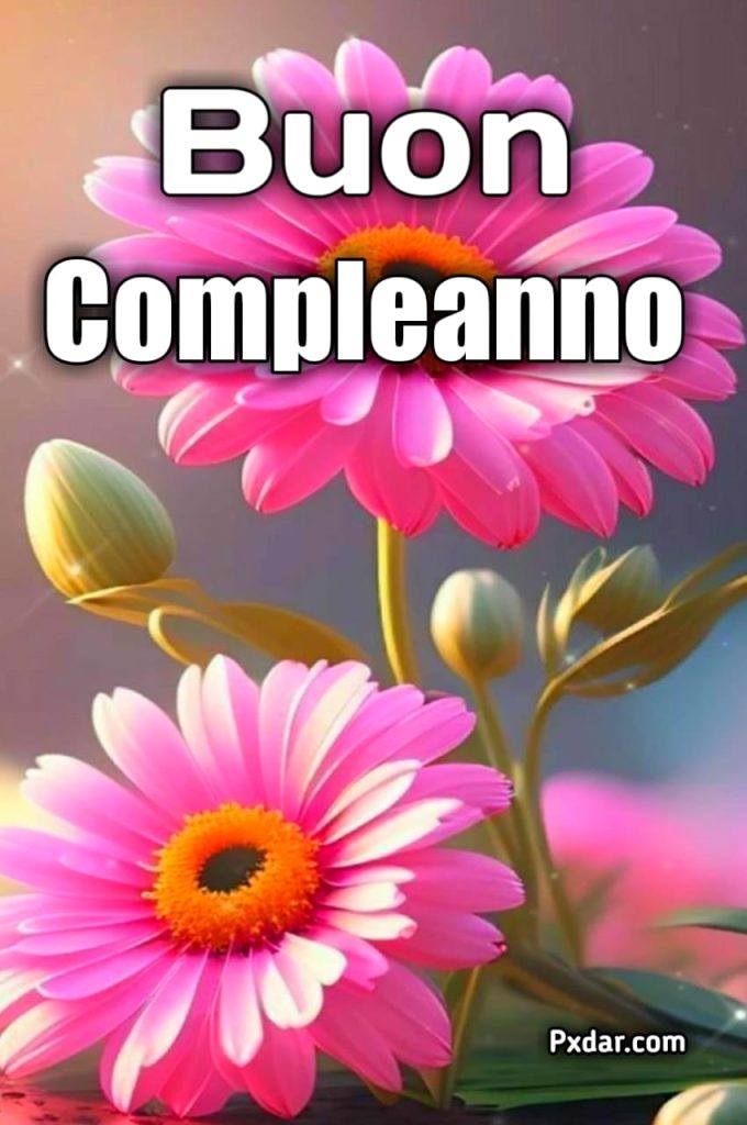 Immagini Di Buon Compleanno Con Fiori