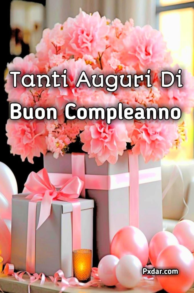 Immagini Tanti Auguri Di Buon Compleanno