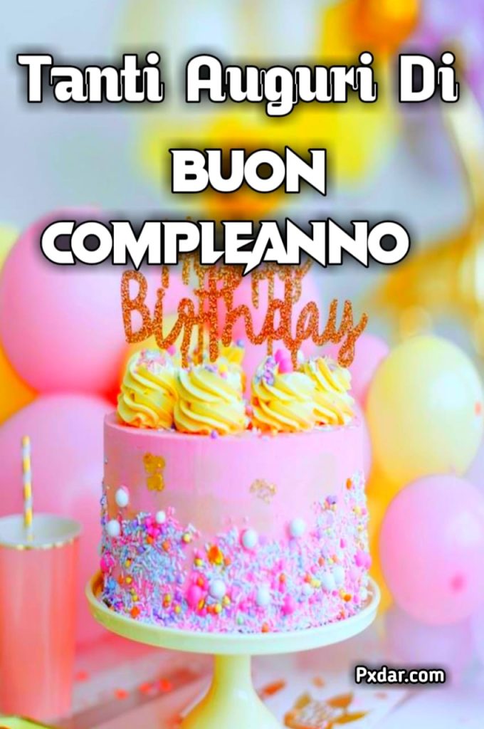 7700+ Tanti Auguri di Buon Compleanno Immagini Nuove Gratis 2024 » Px Dar