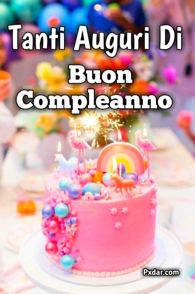 Tanti Auguri Di Buon Compleanno Amica Mia