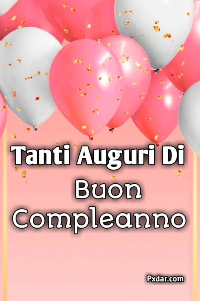 Tanti Auguri Di Buon Compleanno Per Donna