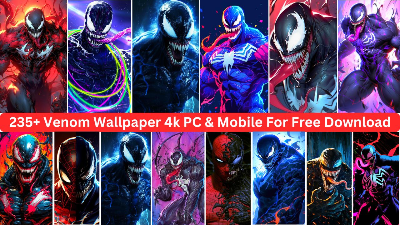 235+ Venom Wallpaper 4k Pc & Mobile For Free Download 2024