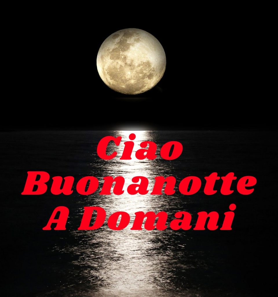 Buonanotte A Domani Mattina Immagini Nuove Gratis