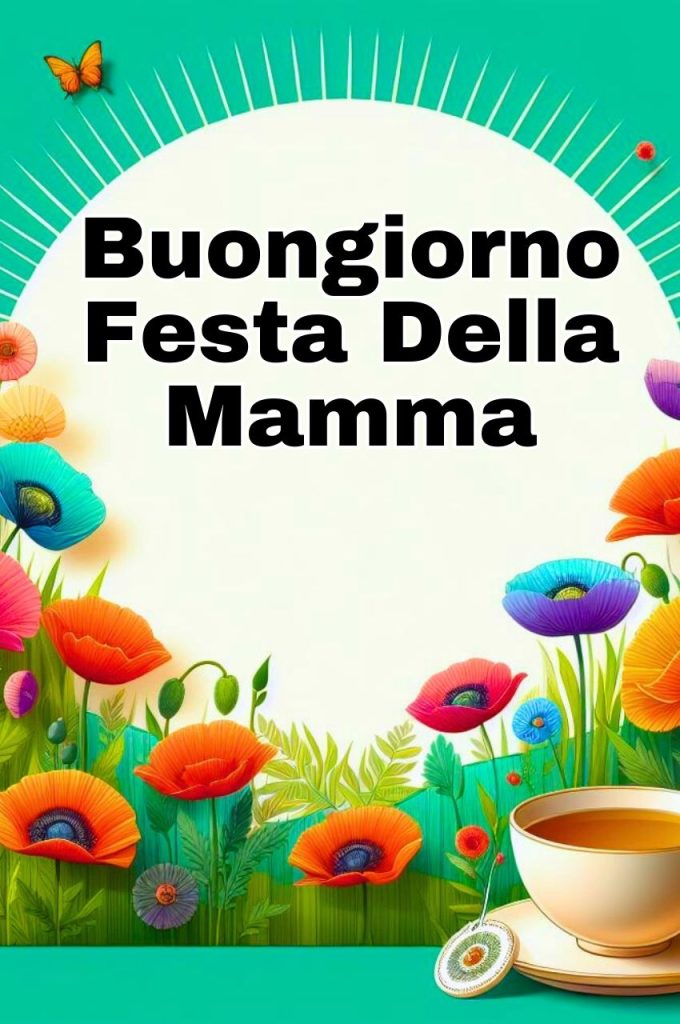 14 Maggio Festa Della Mamma Buongiorno