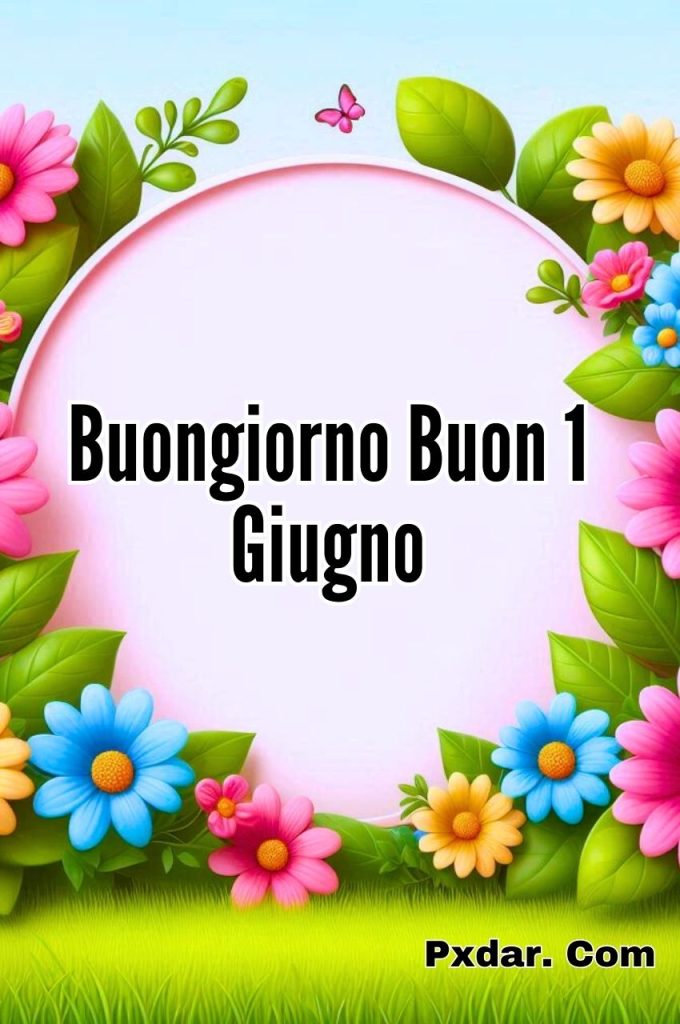 21 Giugno Buongiorno Buona Estate