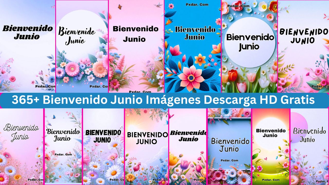 365+ Bienvenido Junio ​​imágenes, Gif, Fotos Descarga Hd Gratis 2024