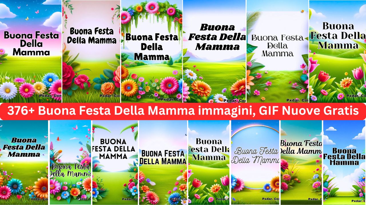 376+ Buona Festa Della Mamma 2024 Immagini, Gif Nuove Gratis Scaricamento