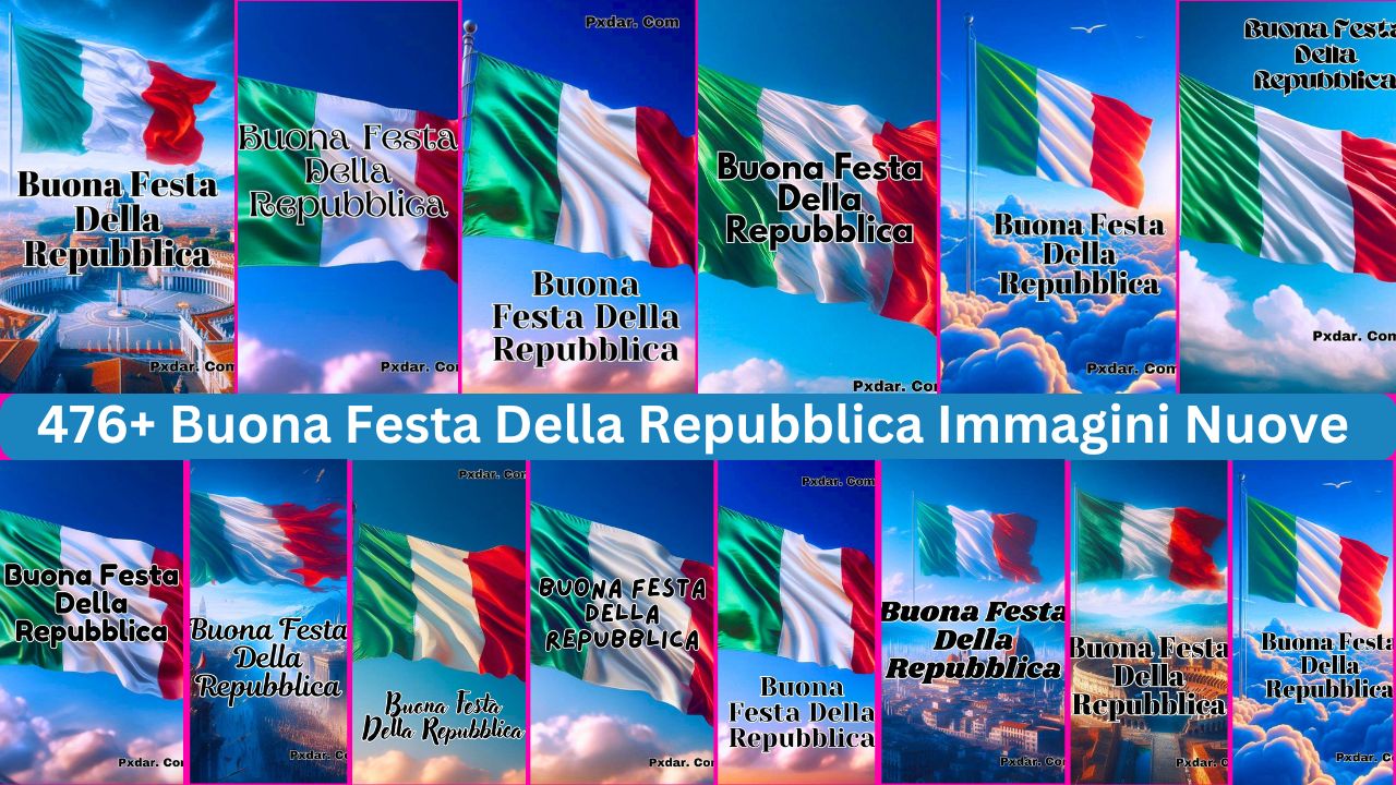 476+ Buona Festa Della Repubblica 2024 Immagini, Gif, Fotos Nuove