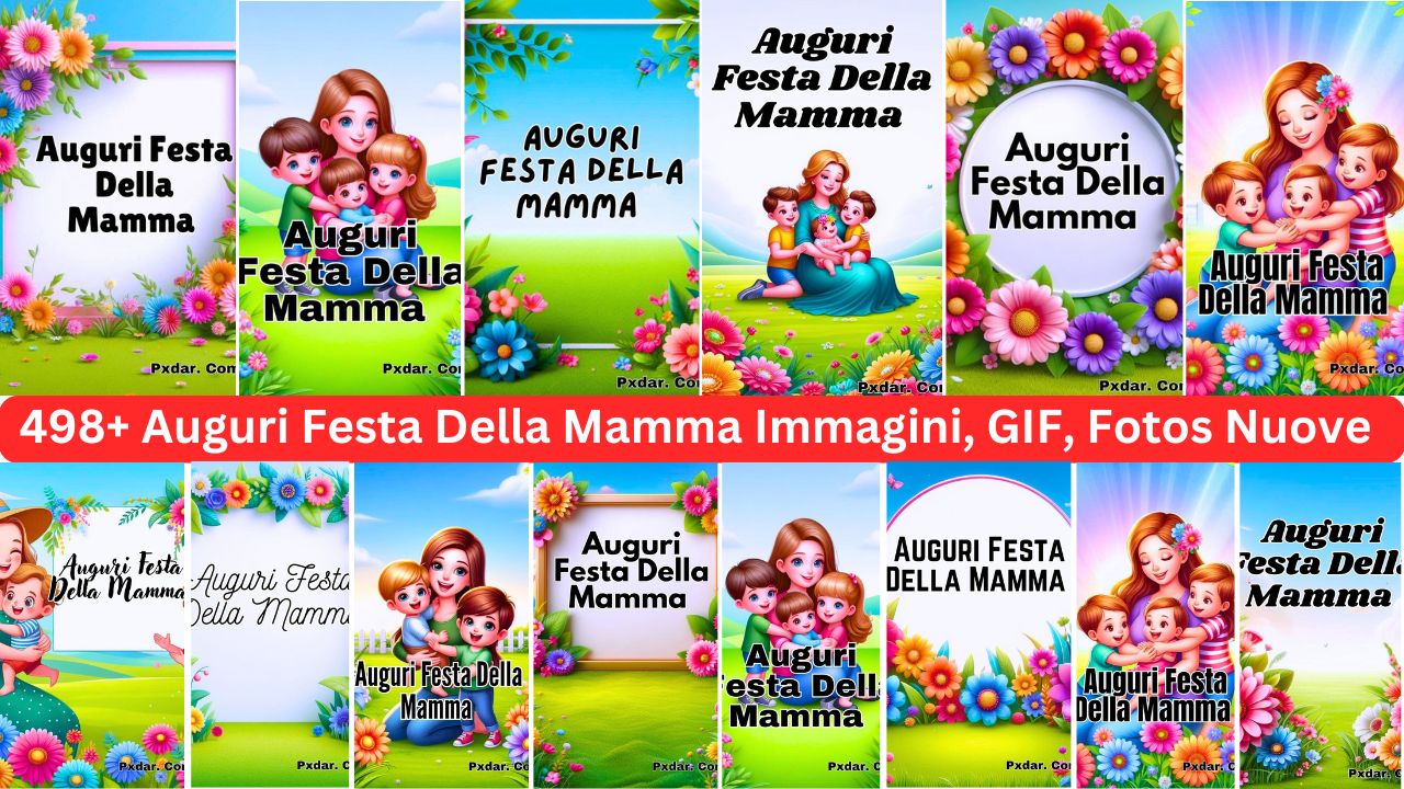 498+ Auguri Festa Della Mamma Immagini, Gif, Fotos Nuove Gratis 2024