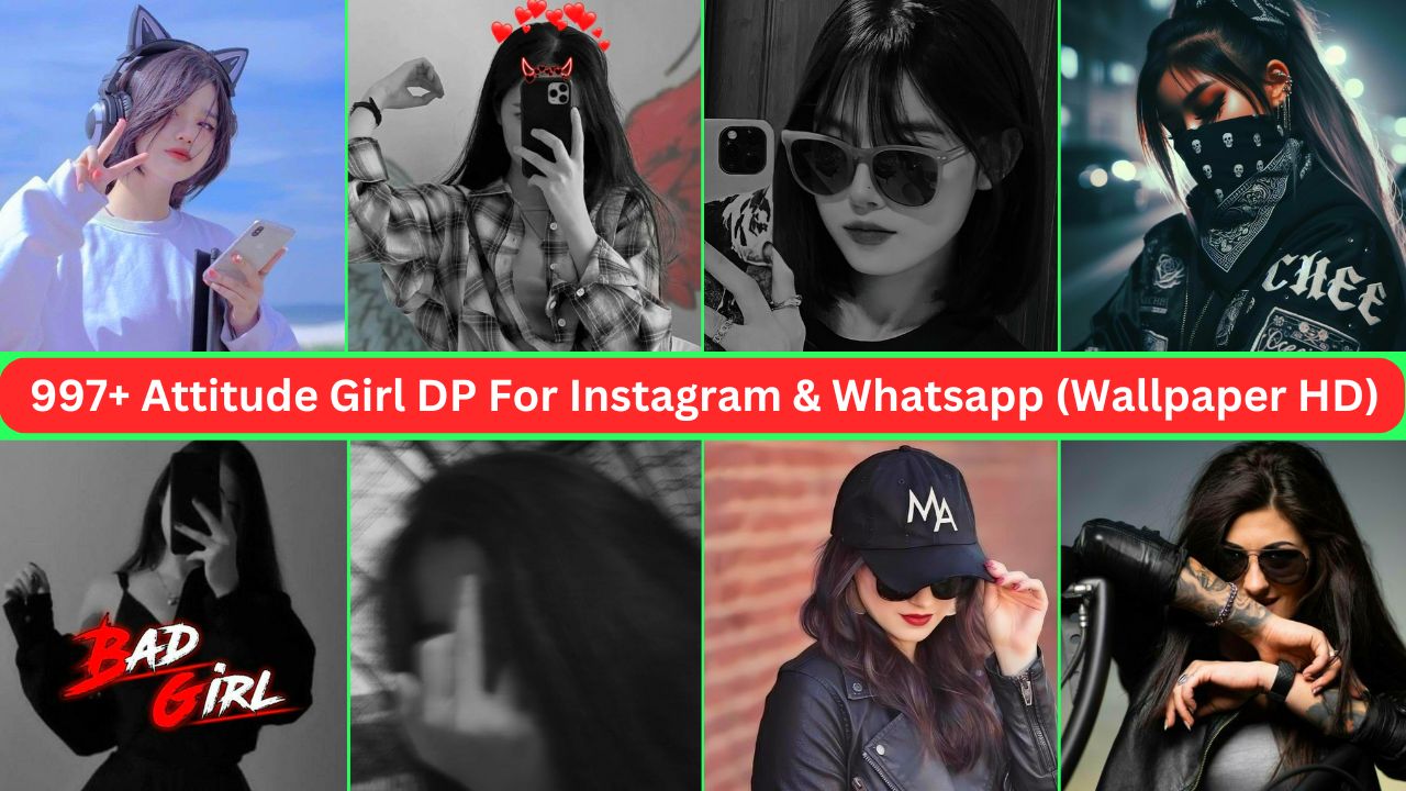 997+ Attitude Girl Dp For Instagram & Whatsapp (wallpaper Hd 2024)