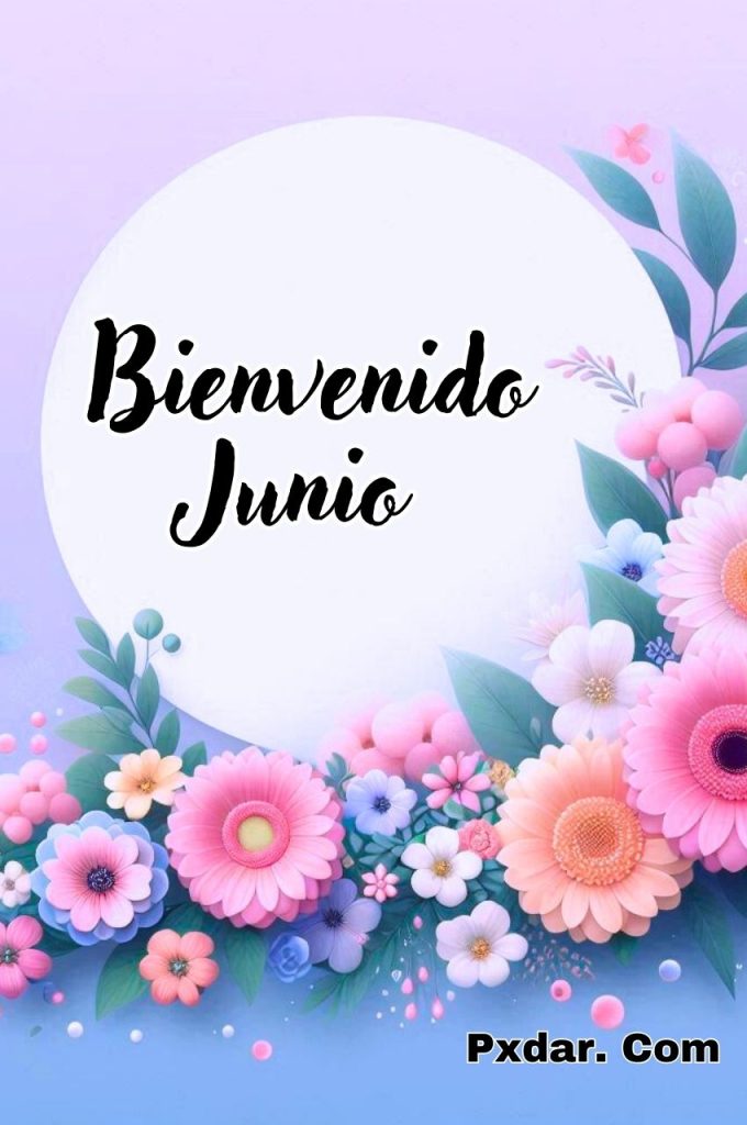 Adiós Mayo Bienvenido Junio