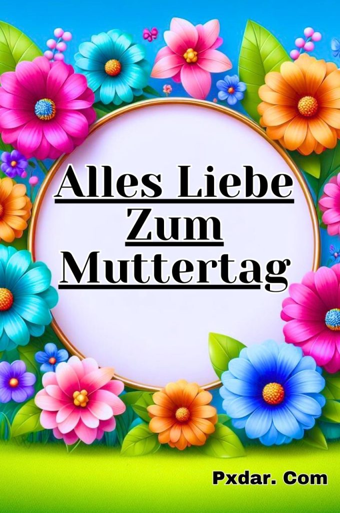 Alles Liebe Zum 1 Muttertag