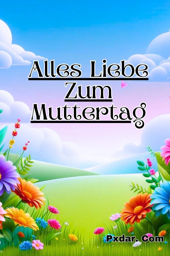 Alles Liebe Zum Muttertag Mama