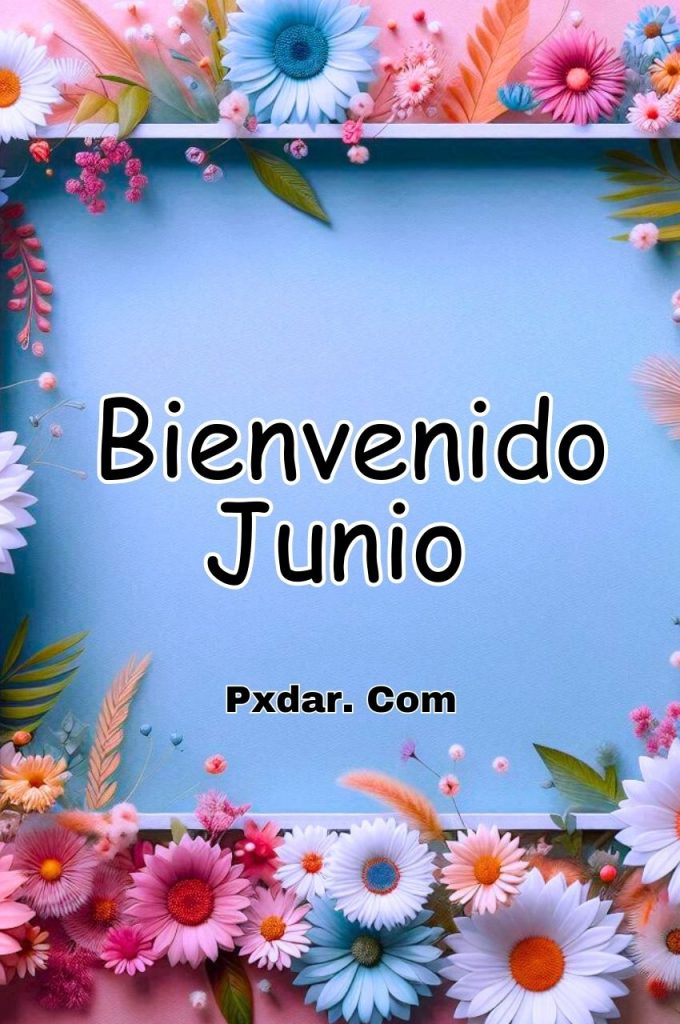 Bienvenido Mes De Junio