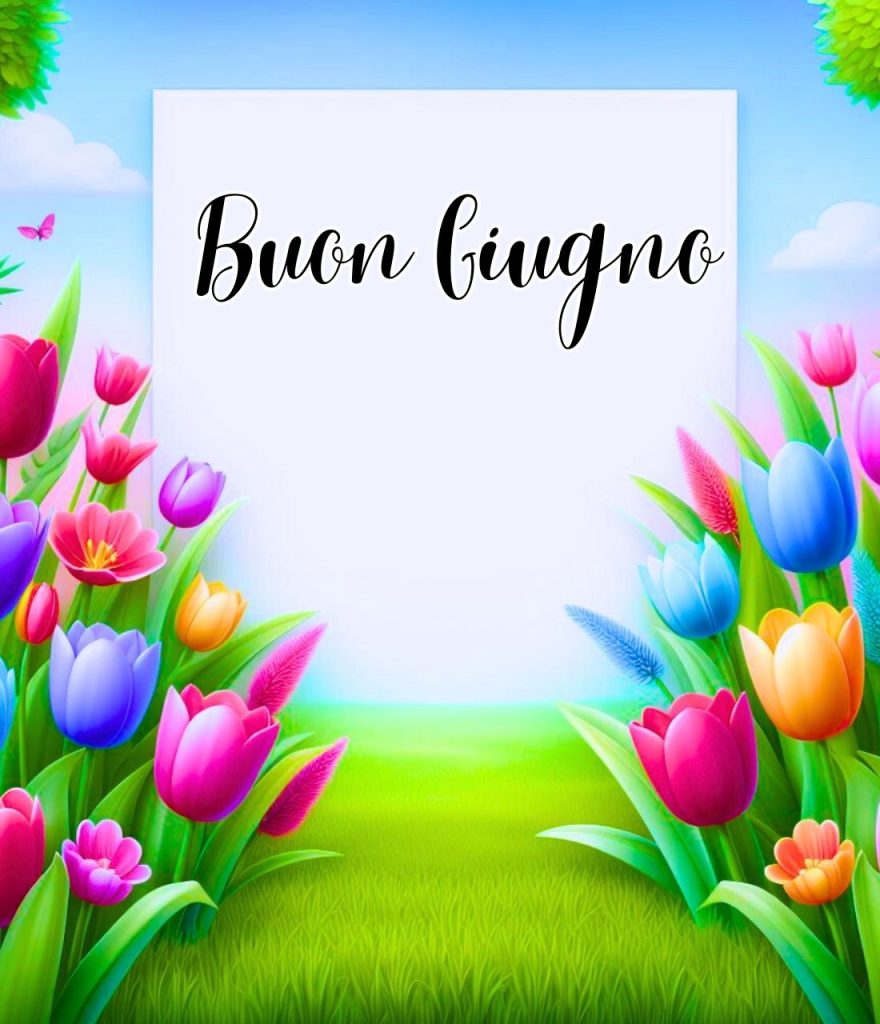 Buon 1 Giugno 2024