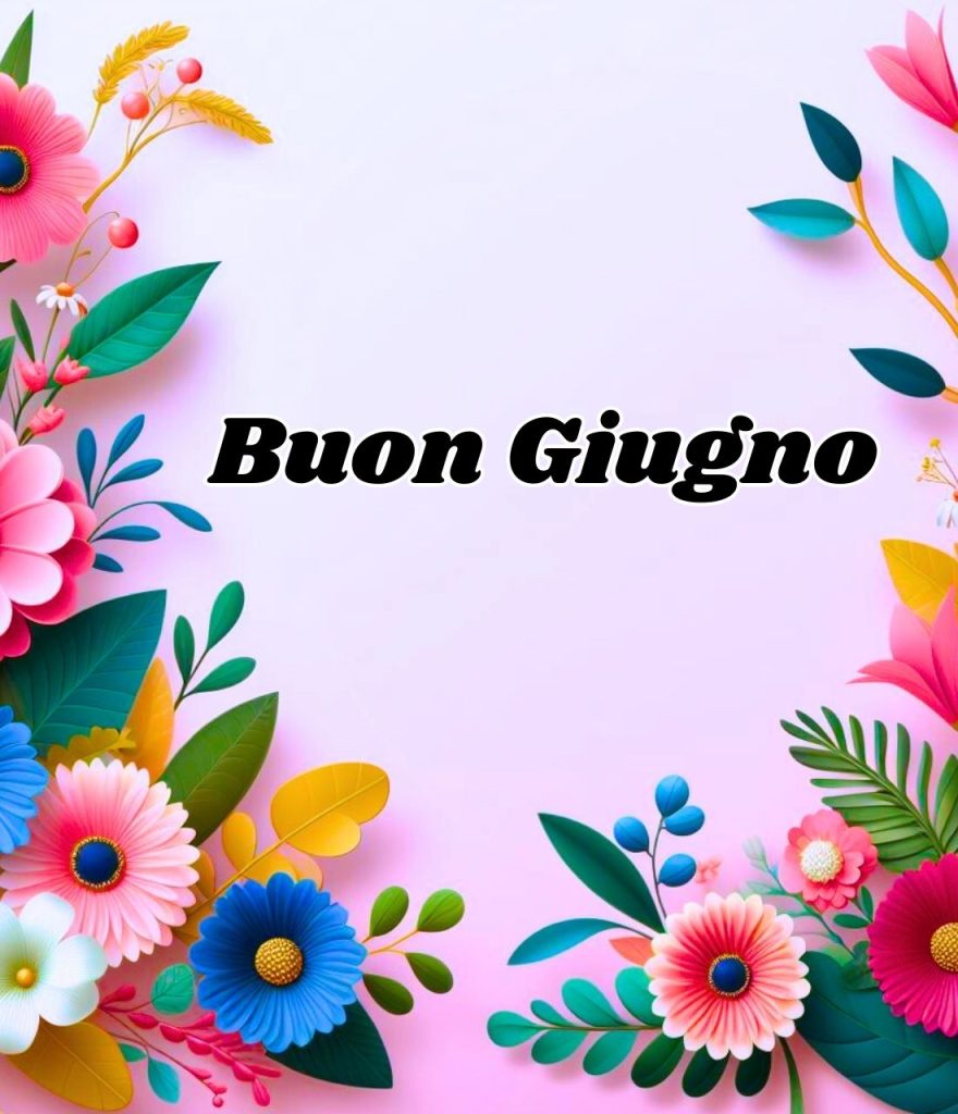 Buon 1 Giugno Immagini