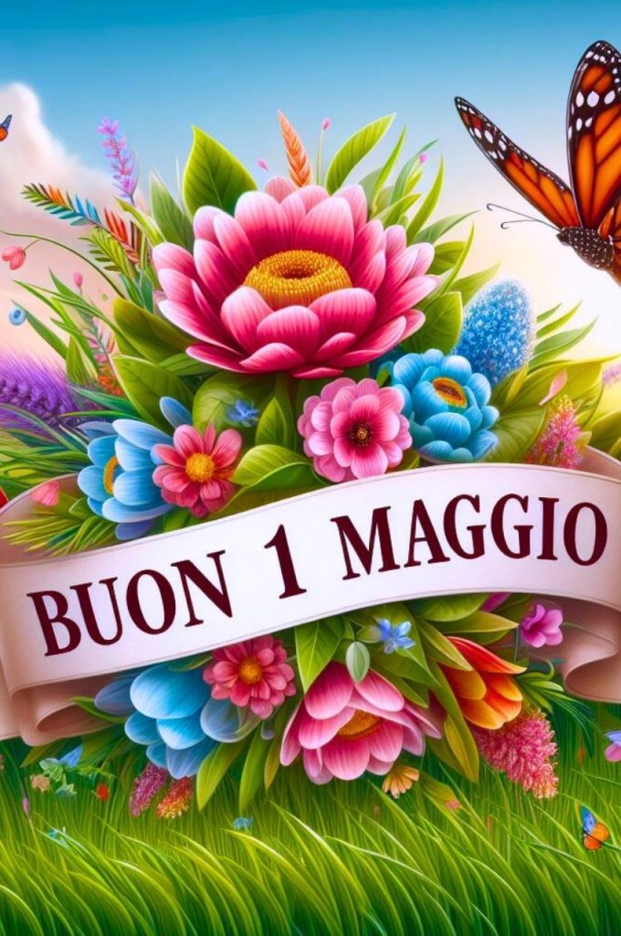 Buon 1 Maggio Buon Lunedì