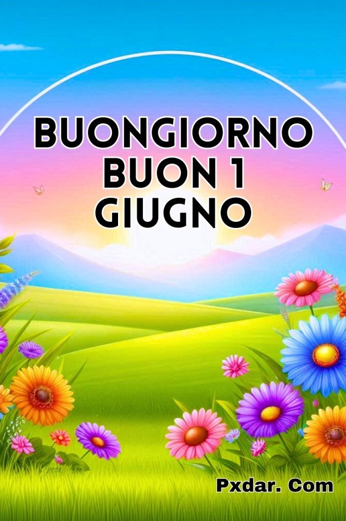 Buon 2 Giugno 2024 Buongiorno