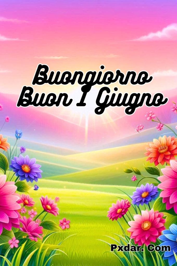 Buon 21 Giugno Buongiorno