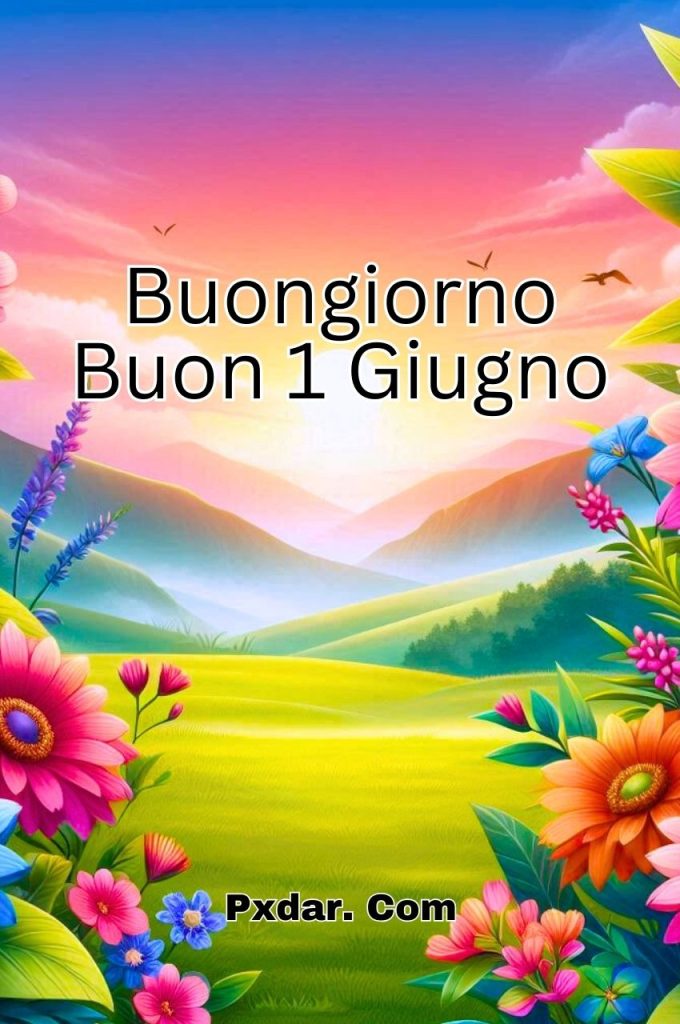 Buon Primo Giugno Buongiorno