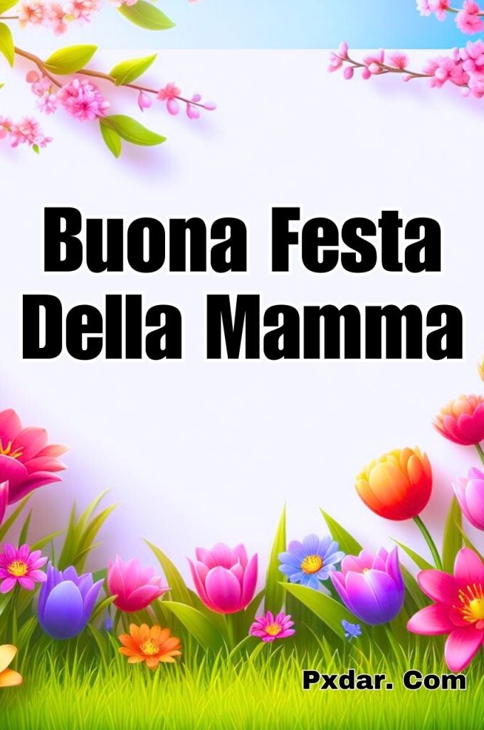 Buona Domenica Festa Della Mamma