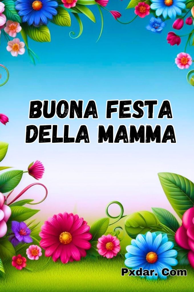 Buona Domenica Festa Delle Mamme